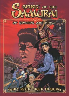 Spirit of the Samurai: Of Swords and Rings - Gary Reed, Rick Hoberg