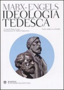 Ideologia tedesca - Friedrich Engels, Karl Marx, Diego Fusaro