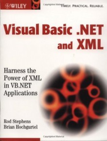 Visual Basic .Net and XML - Rod Stephens