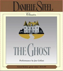 The Ghost (Danielle Steel) - Danielle Steel