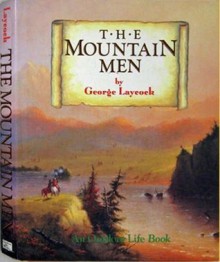 The Mountain Men - George Laycock