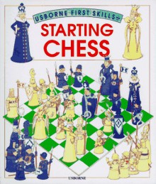 Starting Chess - Harriet Castor