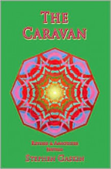 The Caravan - Stephen Gaskin