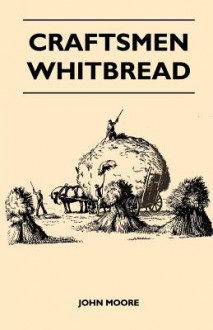 Craftsmen - Whitbread - John Moore