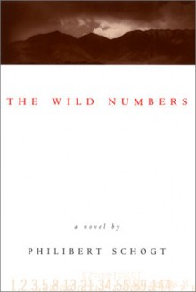 The Wild Numbers - Philibert Schogt