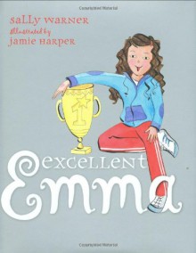 Excellent Emma - Sally Warner, Jamie Harper