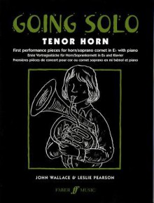 Going Solo -- Tenor Horn - John Wallace, Leslie Pearson