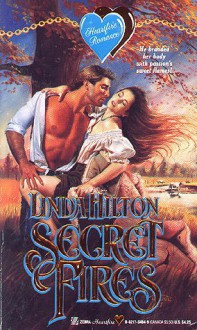 Secret Fires - Linda Hilton