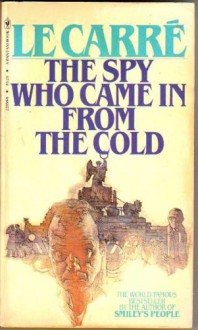 The Spy Who Came in from the Cold - John le Carré