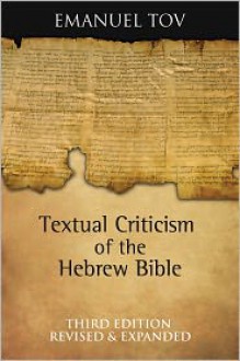 Textual Criticism Hebrew Bible - Emanuel Tov