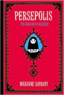 Persepolis: The Story of a Childhood - Marjane Satrapi