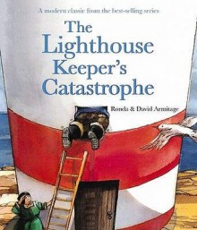 The Lighthouse Keeper's Catastrophe - Ronda Armitage, David Armitage