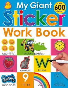 My Giant Sticker Work Book (w/o CD): My Giant Sticker Work Book (w/o CD) - Roger Priddy