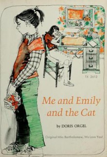 Me and Emily and the Cat - Doris Orgel