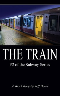 The Train - Jeff Howe