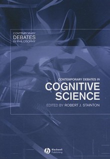 Contemporary Debates in Cognitive Science - Robert J. Stainton