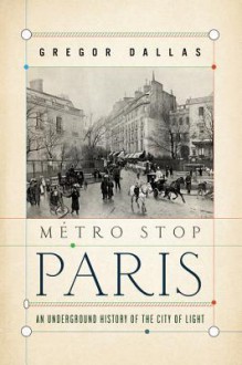 Metro Stop Paris - Gregor Dallas