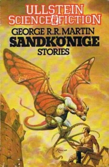 Sandkönige. Stories - George R.R. Martin, Wolfgang Eisermann