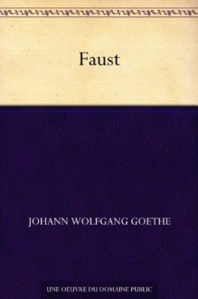 Faust (French Edition) - Johann Wolfgang von Goethe