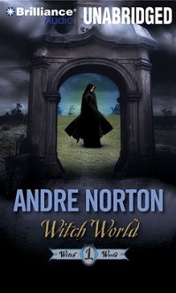 Witch World (Witch World Series 1: Estcarp Cycle, #1) - Andre Norton, Nick Podehl