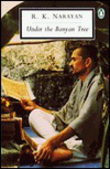 Under the Banyan Tree and Other Stories - R.K. Narayan