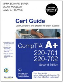 CompTIA A+ 220-701 and 220-702 Cert Guide (2nd Edition) - Mark Edward Soper, David L. Prowse, Scott Mueller