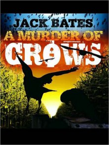 A Murder of Crows - Jack Bates