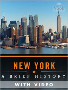 New York: A Brief History (Enhanced Version) - Dr. Vook