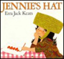 Jennie's Hat - Ezra Jack Keats