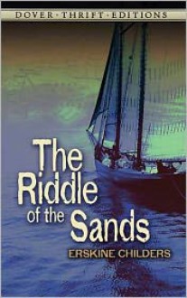 The Riddle of the Sands - Erskine Childers