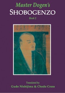 Master Dogen's Shobogenzo, Book 2 - Gudo Nishijima, Gudo Wafu Nishijima, Chodo Cross