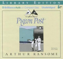 Pigeon Post - Arthur Ransome, Alison Larkin