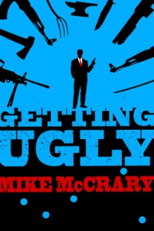 Getting Ugly - Mike McCrary