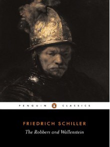 The Robbers and Wallenstein - Friedrich von Schiller, F.J. Lamport