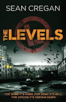 The Levels - Sean Cregan, Sean Cregan