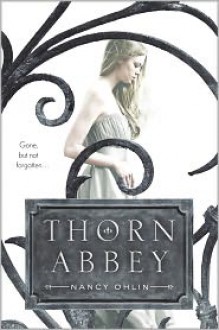 Thorn Abbey - Nancy Ohlin