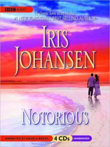 Notorious (Seidkhan, #17) - Iris Johansen, Angela Brazil