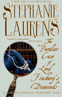 The Peculiar Case of Lord Finsbury's Diamonds: A Casebook of Barnaby Adair Short Novel - Stephanie Laurens