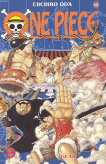 One Piece, Bd.40, GEAR - Eiichiro Oda