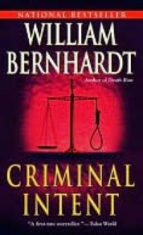 Criminal Intent - William Bernhardt