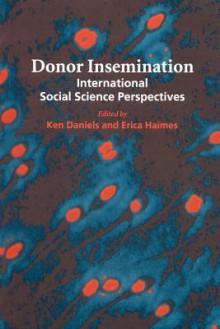 Donor Insemination - Ken Daniels