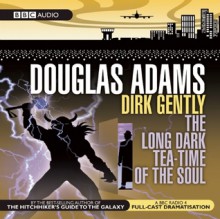 The Long Dark Tea-Time of the Soul: Radio Play - Douglas Adams