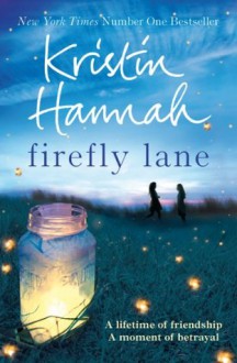 Firefly Lane - Kristin Hannah