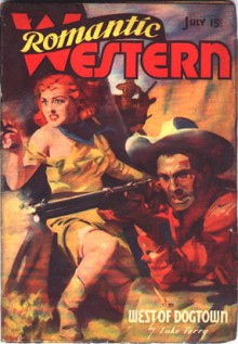 Romantic Western - West of Dogtown - July 1939 - Luke Terry