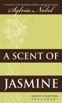 A Scent of Jasmine - Sylvia Nobel