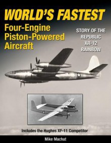 World's Fastest Four-Engine Piston-Powered Aircraft - Mike Machat