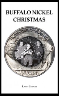 Buffalo Nickel Christmas - Larry Enright