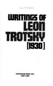 Writings of Leon Trotsky 1930 (hardback) - Leon Trotsky