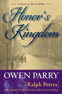 Honor's Kingdom - Owen Parry, Ralph Peters