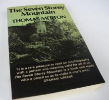 The Seven Storey Mountain - Thomas Merton